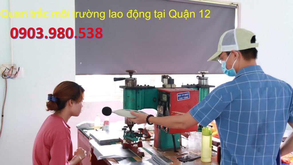 Quan trac moi truong lao dong tai Quan 12
