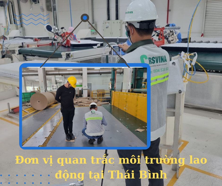Đơn vị quan trắc môi trường lao động tại Thái Bình